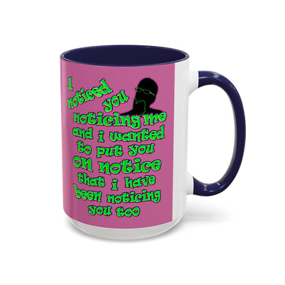 noticed you noticing - Accent Mug (light pink)