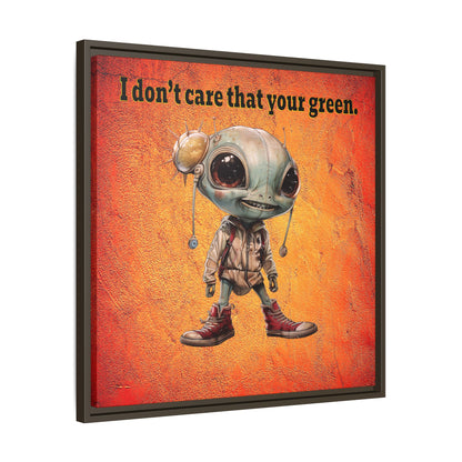 I don't care that your green - framed canvas art (burnt orange)