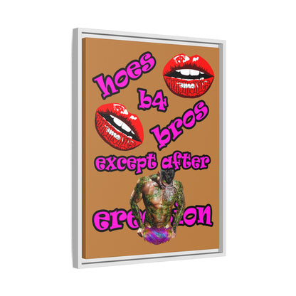 hoes b4 bros - framed canvas art (light brown)