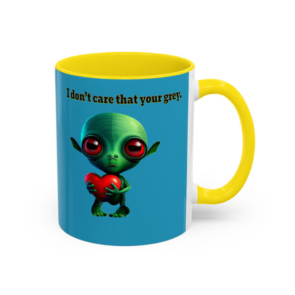 I don't care that your grey - Accent Mug (turquoise)