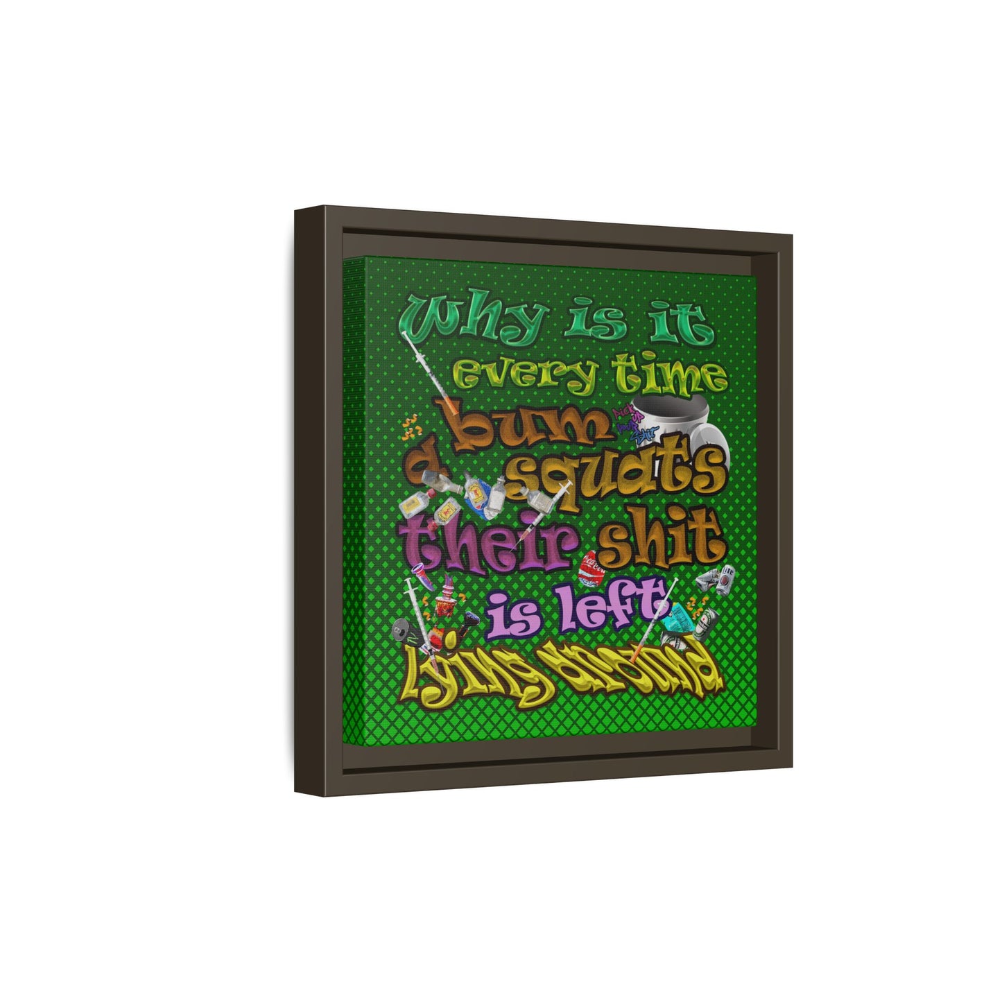 the bum's shit - framed canvas art (logo green)