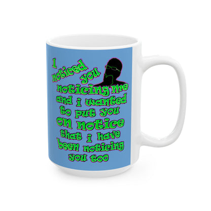 noticed you noticing - White Mug (light blue)