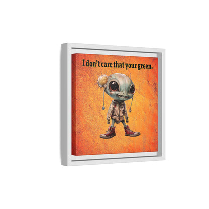 I don't care that your green - framed canvas art (burnt orange)
