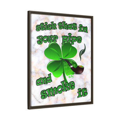 stick that in your pipe and smoke it - framed canvas art (white marble)