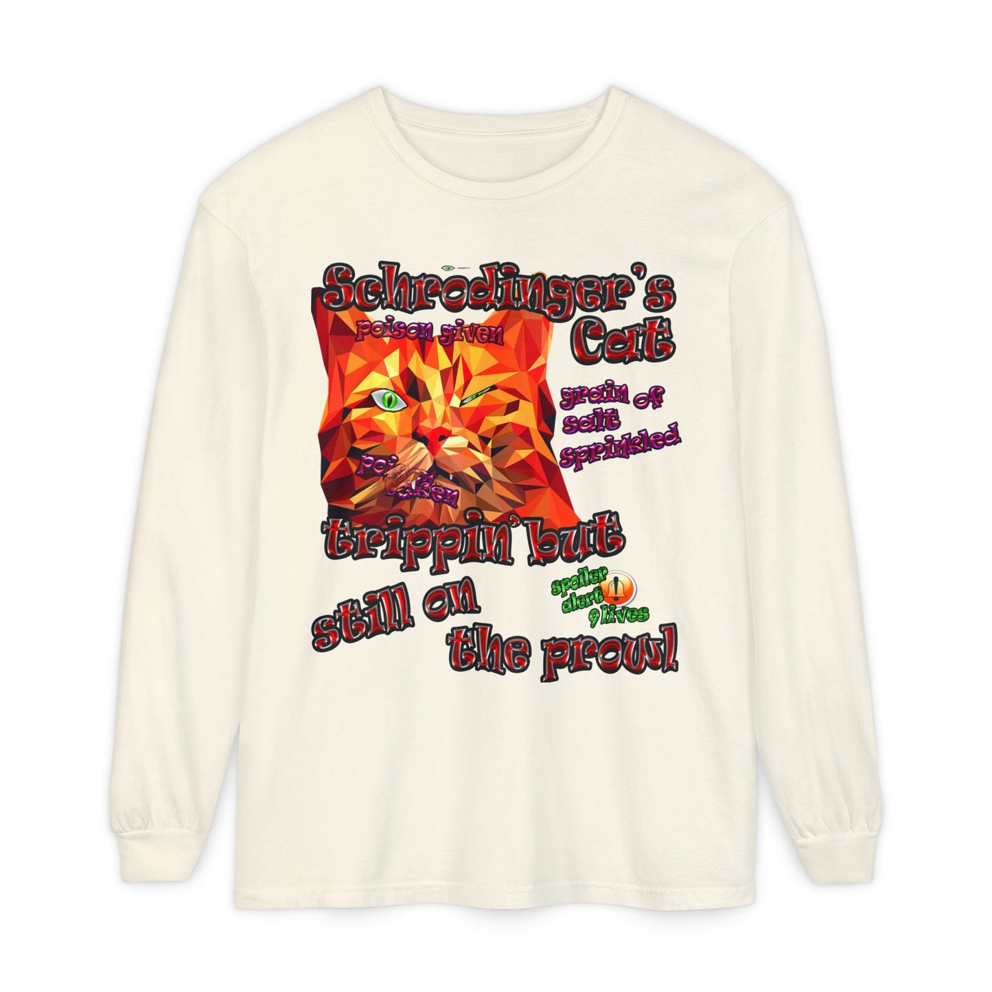 schrodinger's cat - Unisex Garment-dyed Long Sleeve T-Shirt