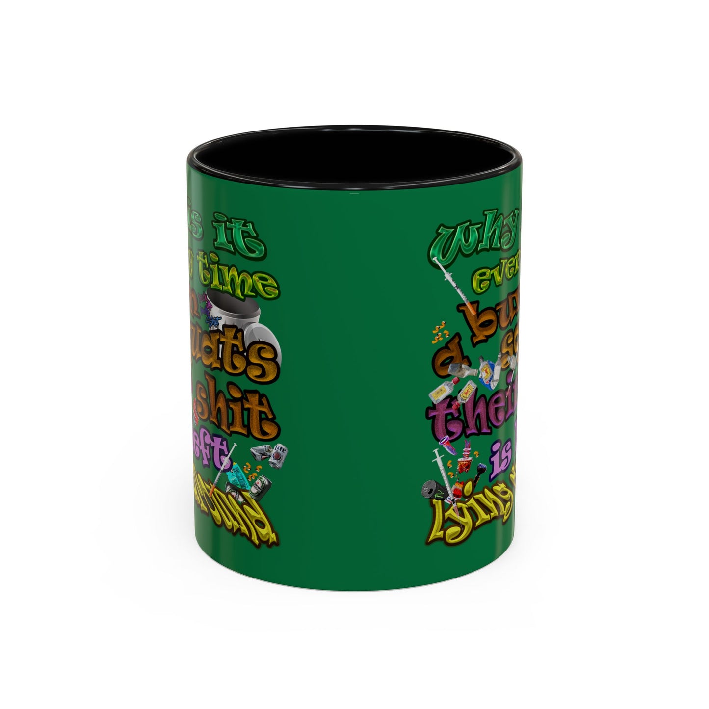 the bum's shit - Accent Mug (dark green)