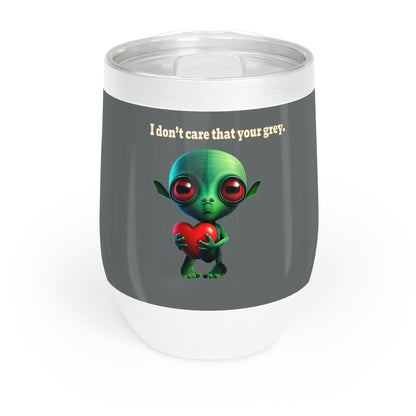 I don't care that your grey - Chill Wine Tumbler (dark grey)