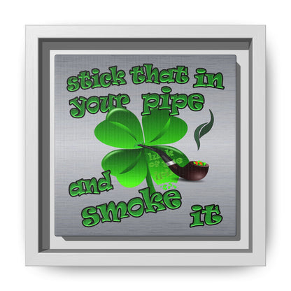 stick that in your pipe and smoke it - framed canvas art (brushed nickel)