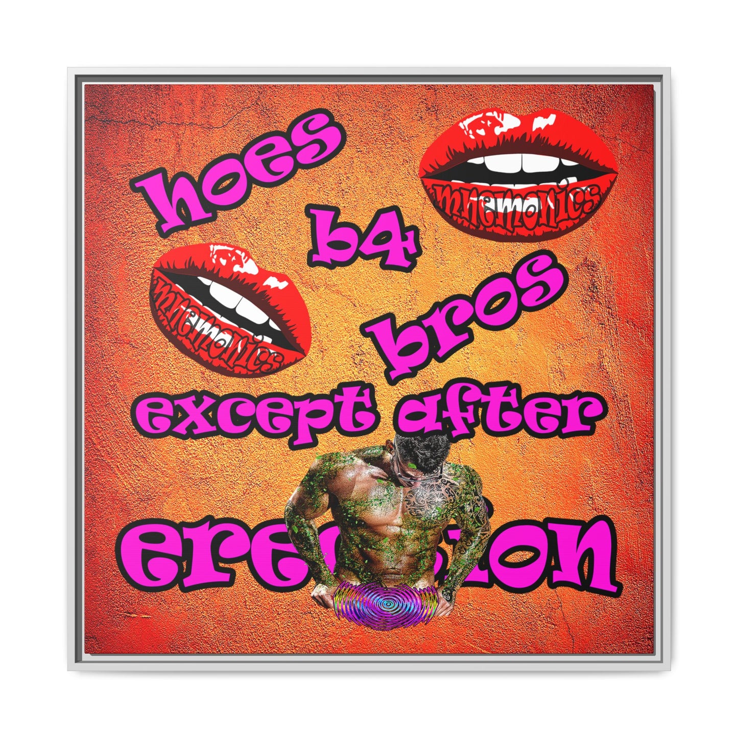 hoes b4 bros - framed canvas art (burnt orange)