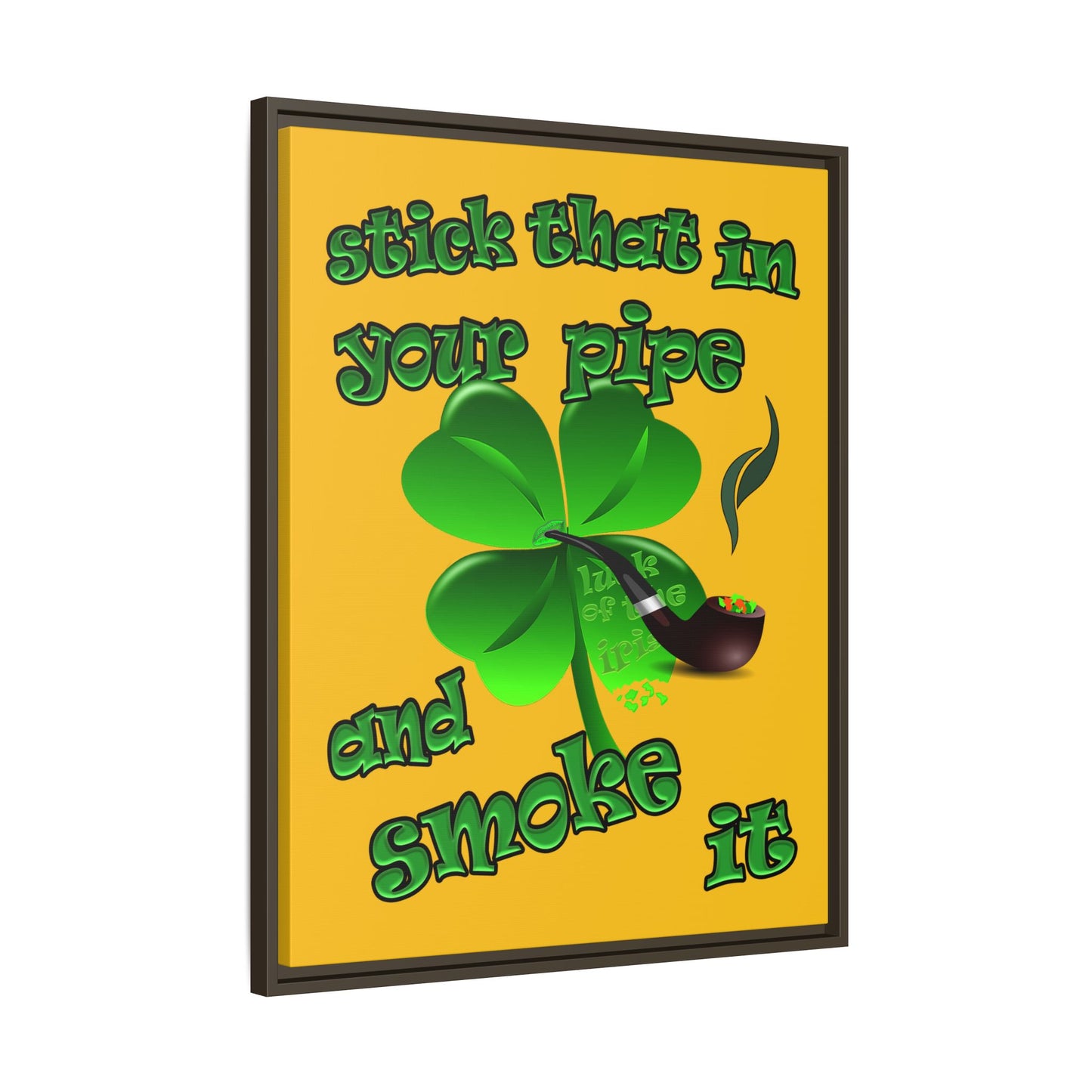 stick that in your pipe and smoke it - framed canvas art (yellow)