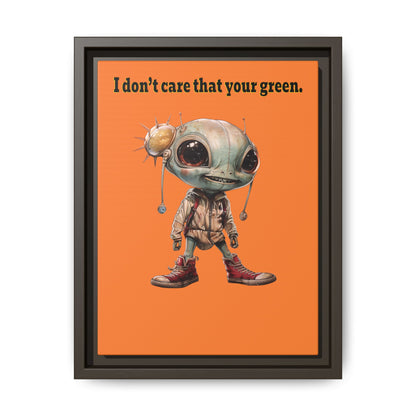 I don't care that your green - framed canvas art (crusta)