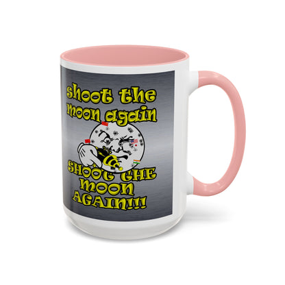 shoot the moon again - Accent Mug (brushed nickel)