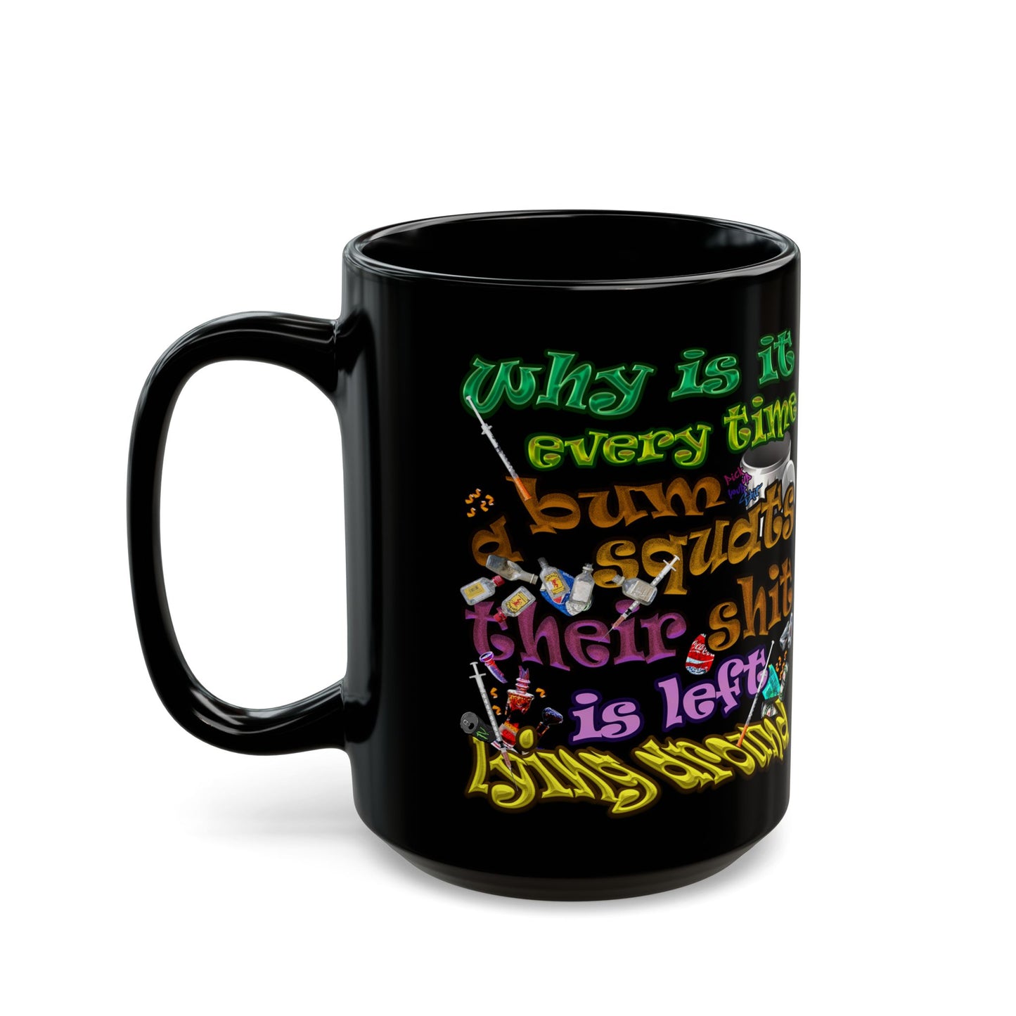 the bum's shit - Black Mug (black)