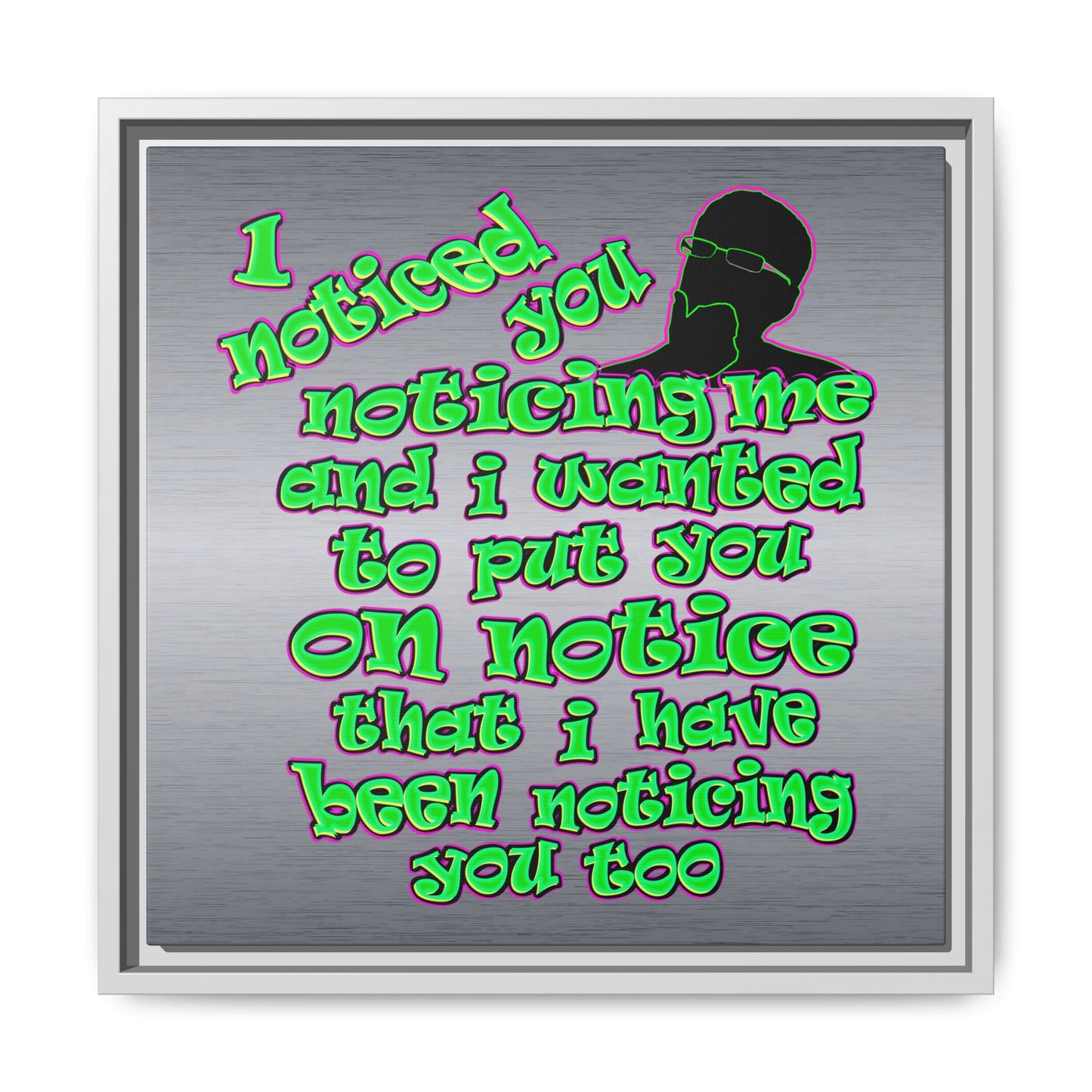 noticed you noticing - framed canvas art (brushed nickel)