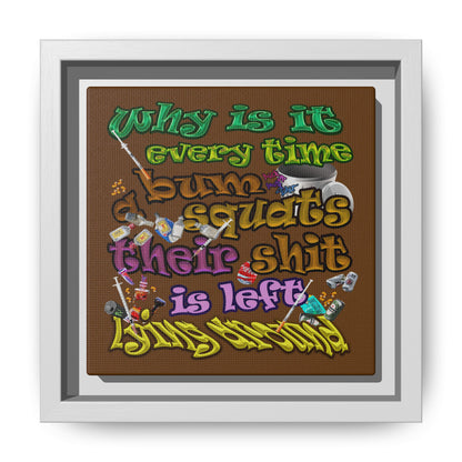the bum's shit - framed canvas art (brown)