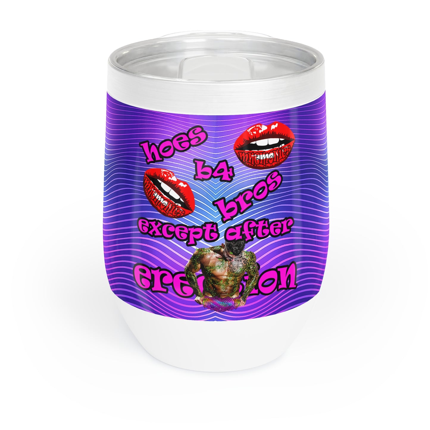 hoes b4 bros - Chill Wine Tumbler (purple wave)