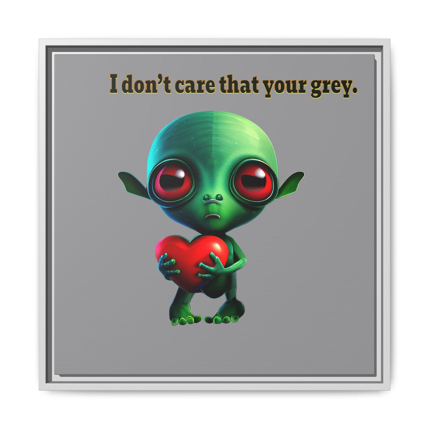 I don't care that your grey - framed canvas art (grey)