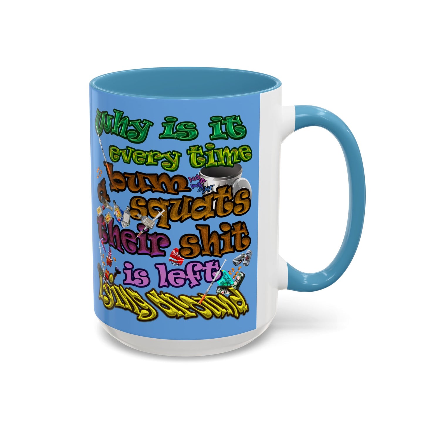 the bum's shit - Accent Mug (light blue)