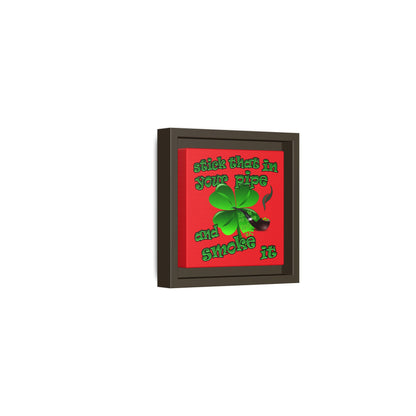 stick that in your pipe and smoke it - framed canvas art (red)