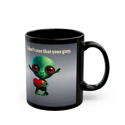 I don't care that your grey - Black Mug (brushed nickel)