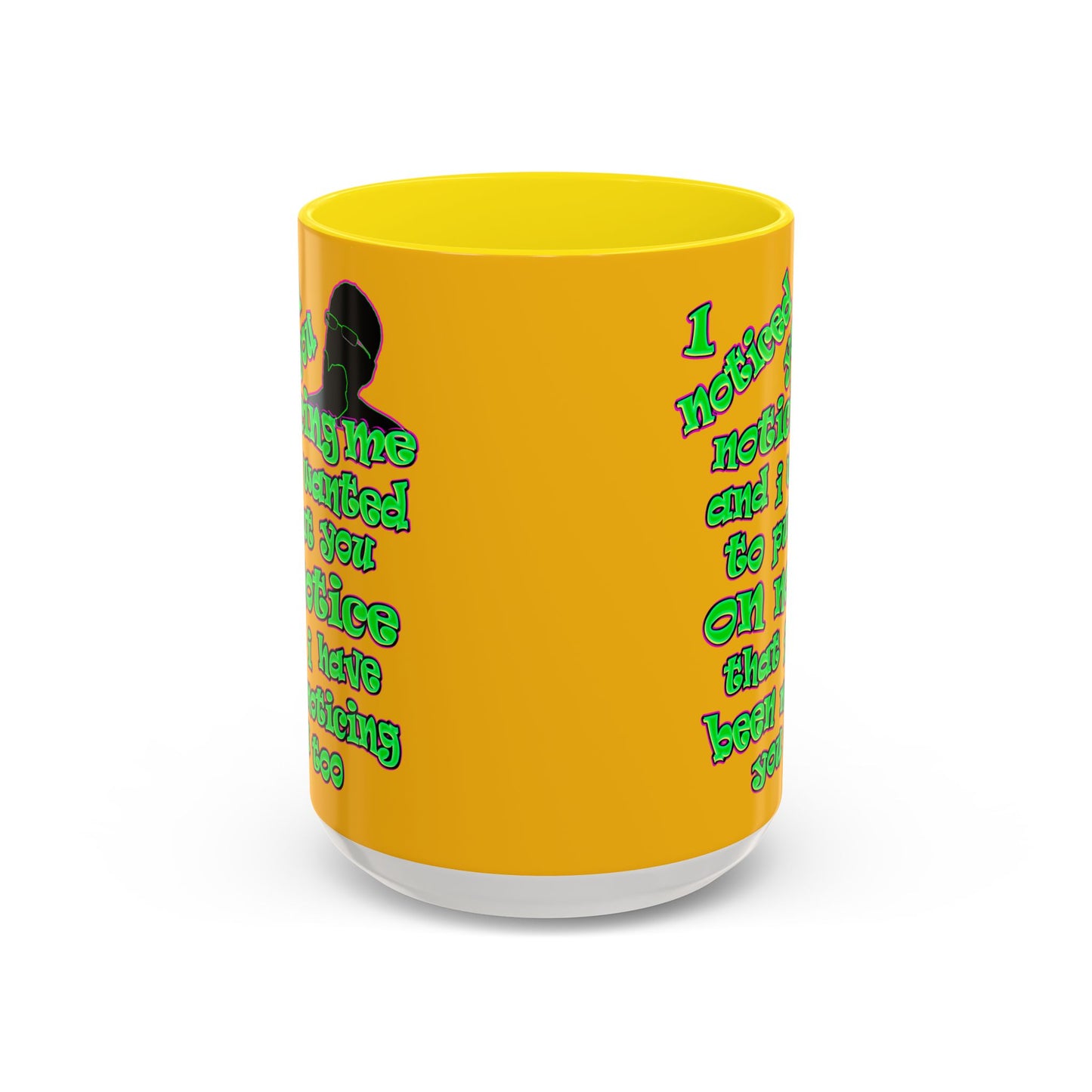noticed you noticing - Accent Mug (yellow)