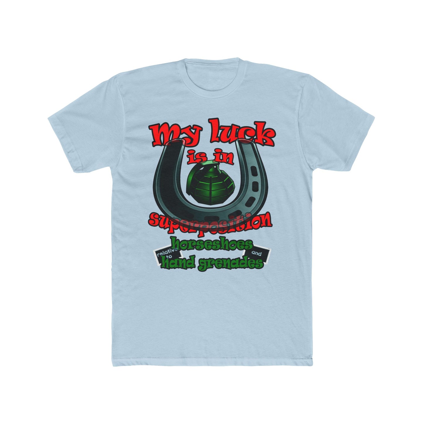 my luck - Men's Cotton Crew Tee