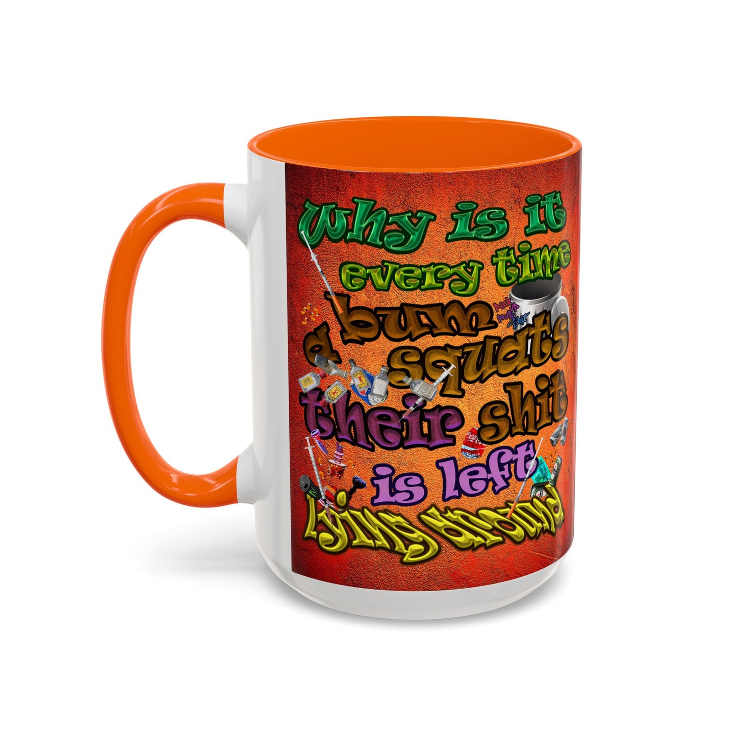 the bum's shit - Accent Mug (burnt orange)