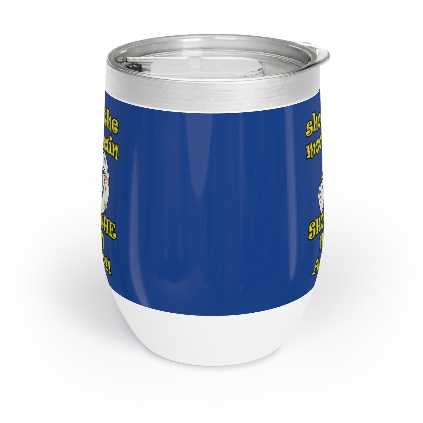 shoot the moon again - Chill Wine Tumbler (dark blue)
