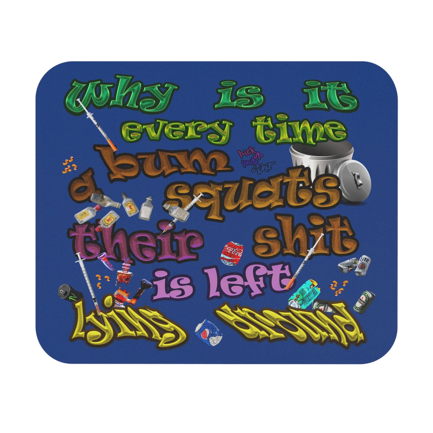 the bum's shit - Mouse Pad (Rectangle) (dark blue)