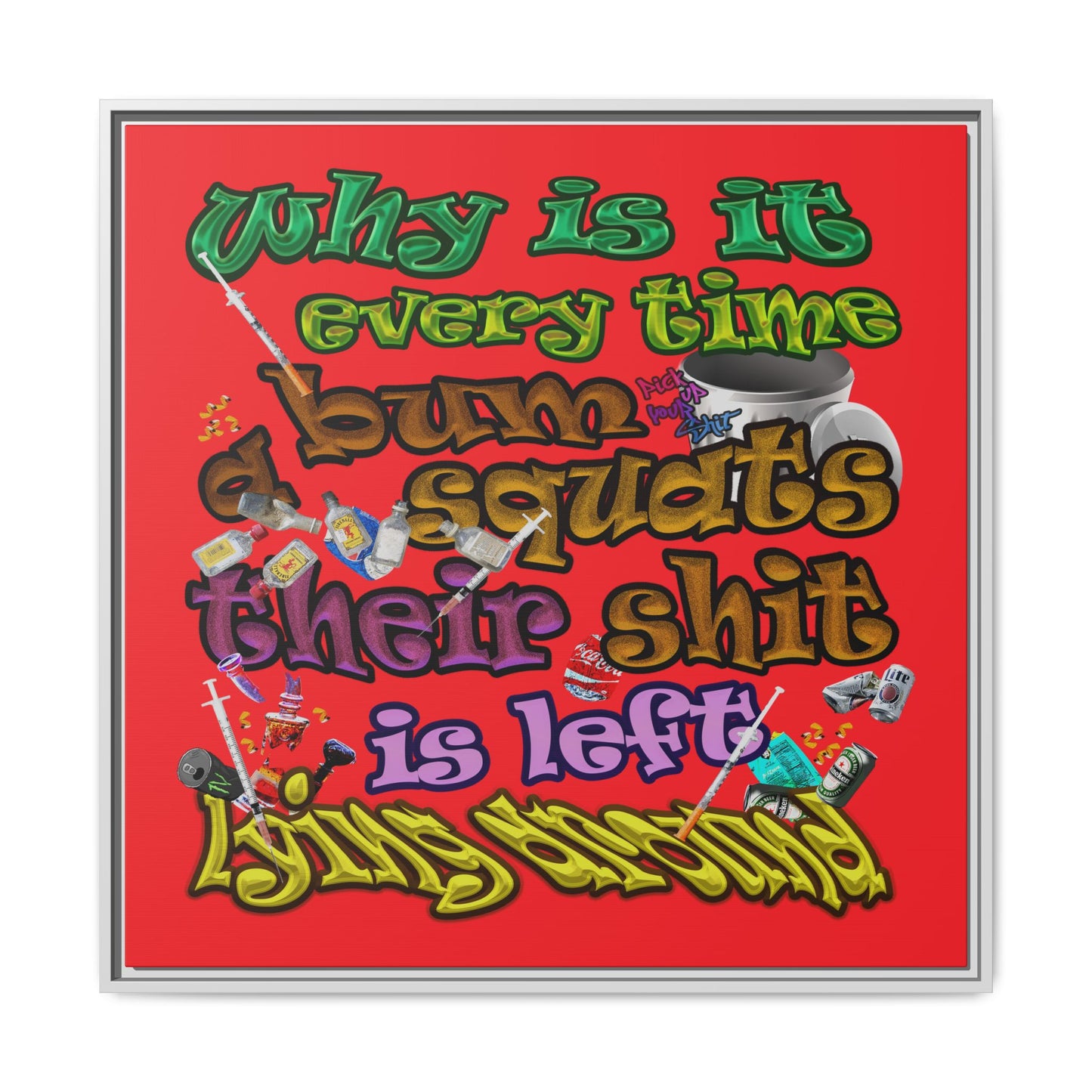 the bum's shit - framed canvas art (red)
