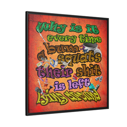 the bum's shit - framed canvas art (burnt orange)