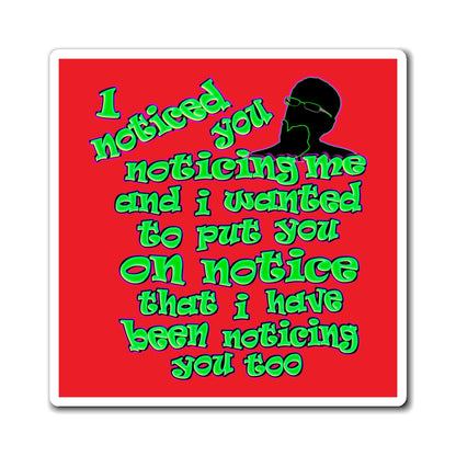 noticed you noticing - Magnets - (red)