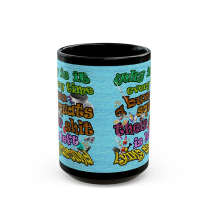 the bum's shit - Black Mug (faded blue)