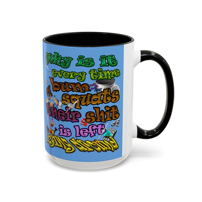 the bum's shit - Accent Mug (light blue)