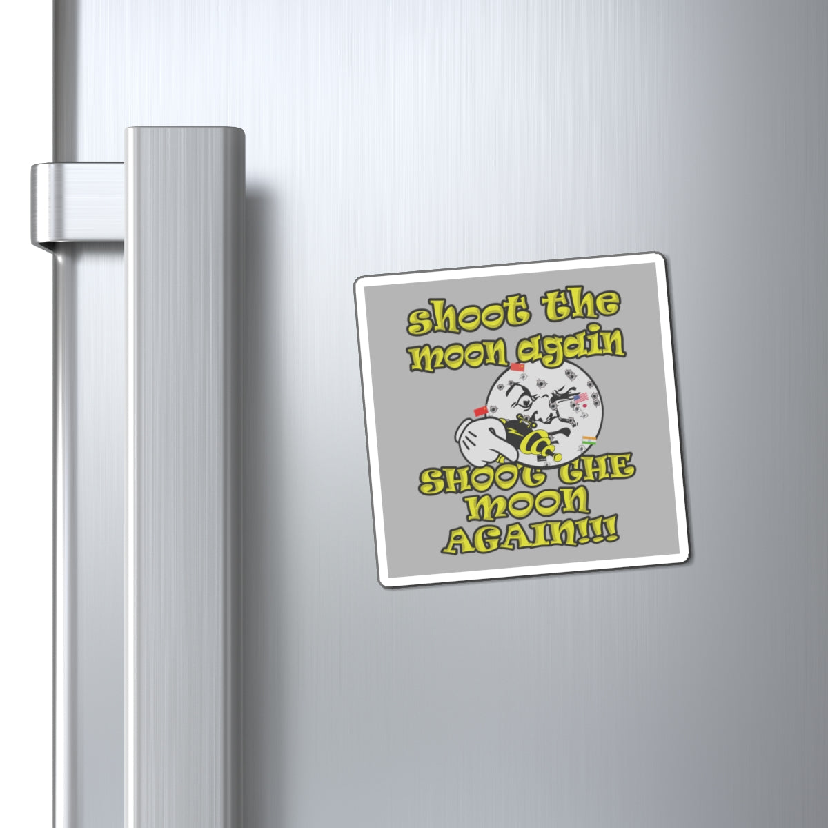 shoot the moon again - Magnets - (light grey)