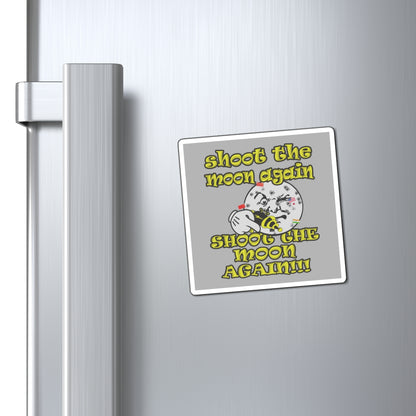shoot the moon again - Magnets - (light grey)
