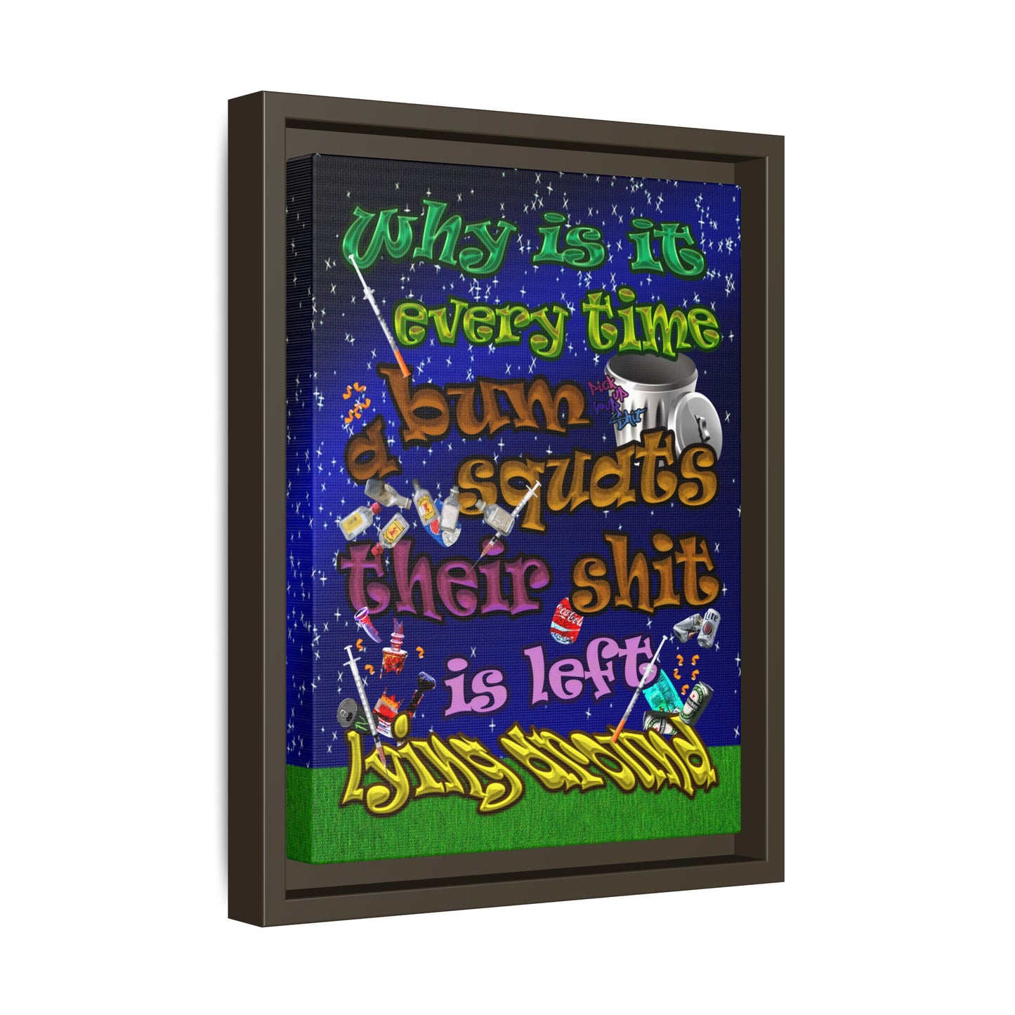 the bum's shit - framed canvas art ('snoops' background)