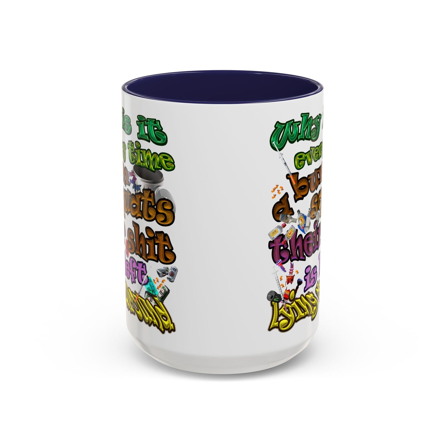 the bum's shit - Accent Mug (white)