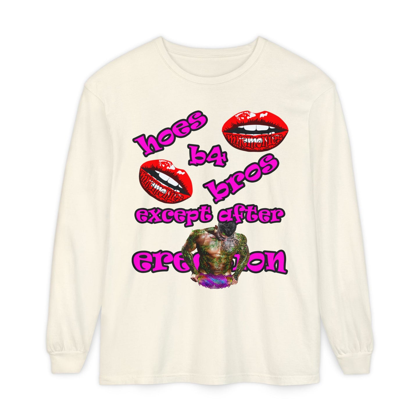 hoes b4 bros - Unisex Garment-dyed Long Sleeve T-Shirt