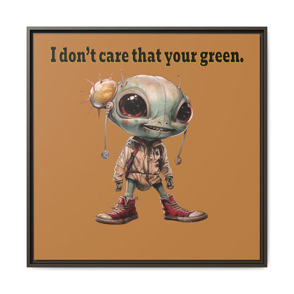 I don't care that your green - framed canvas art (light brown)