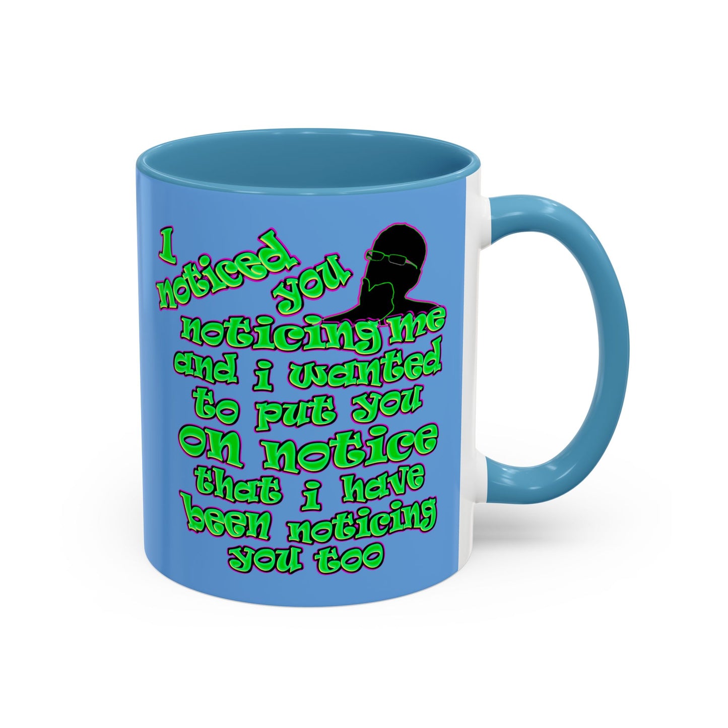 noticed you noticing - Accent Mug (light blue)