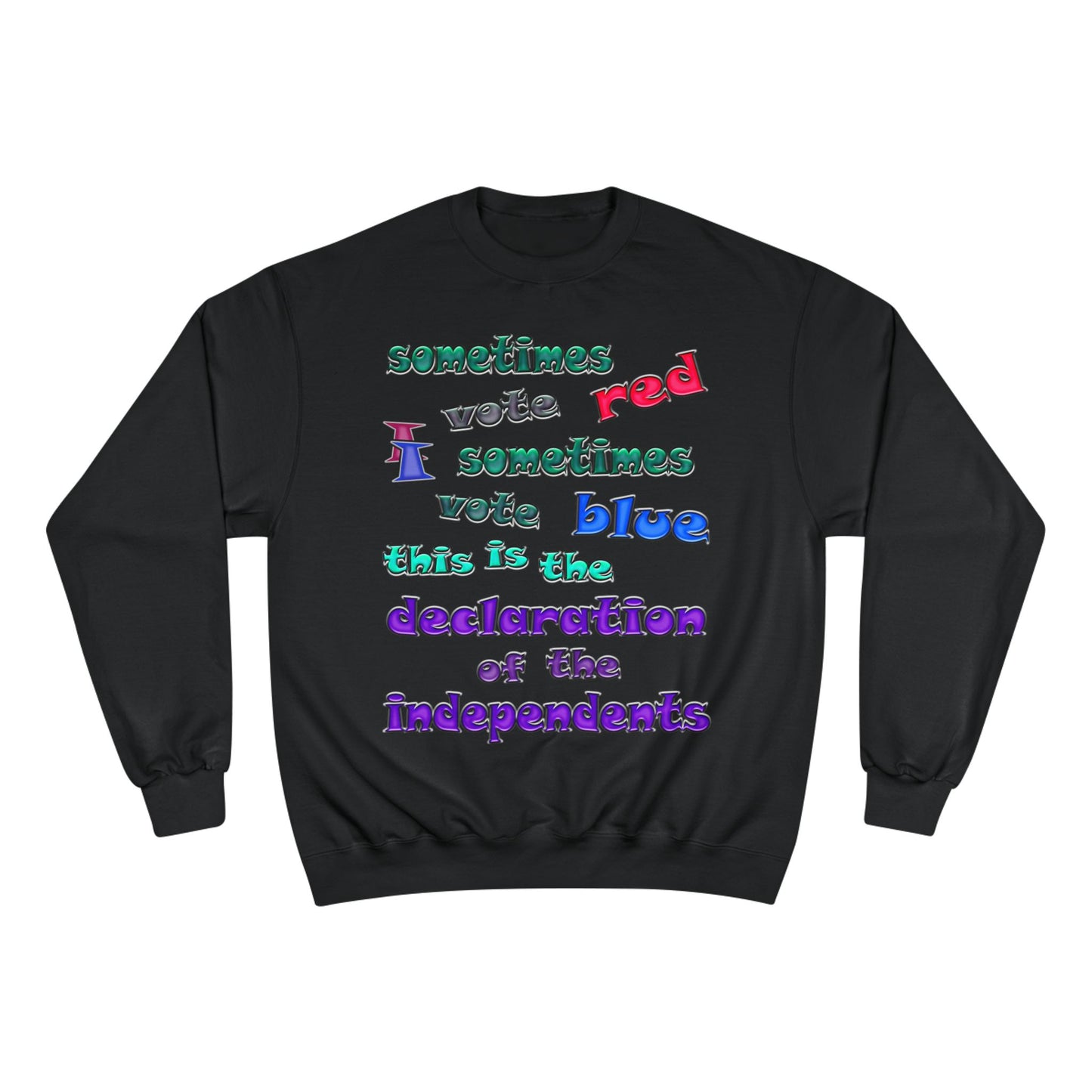 declaration of the independents - Champion Sweatshirt