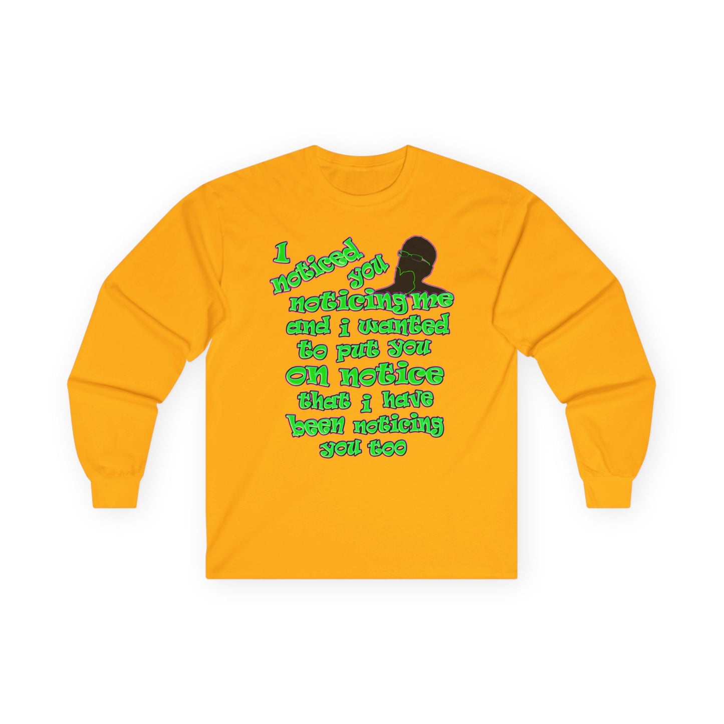 noticed you noticing - Ultra Cotton Long Sleeve Tee