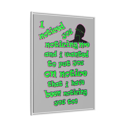 noticed you noticing - framed canvas art (light grey)