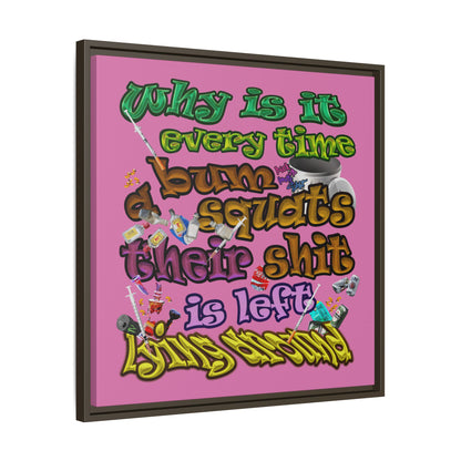 the bum's shit - framed canvas art (light pink)
