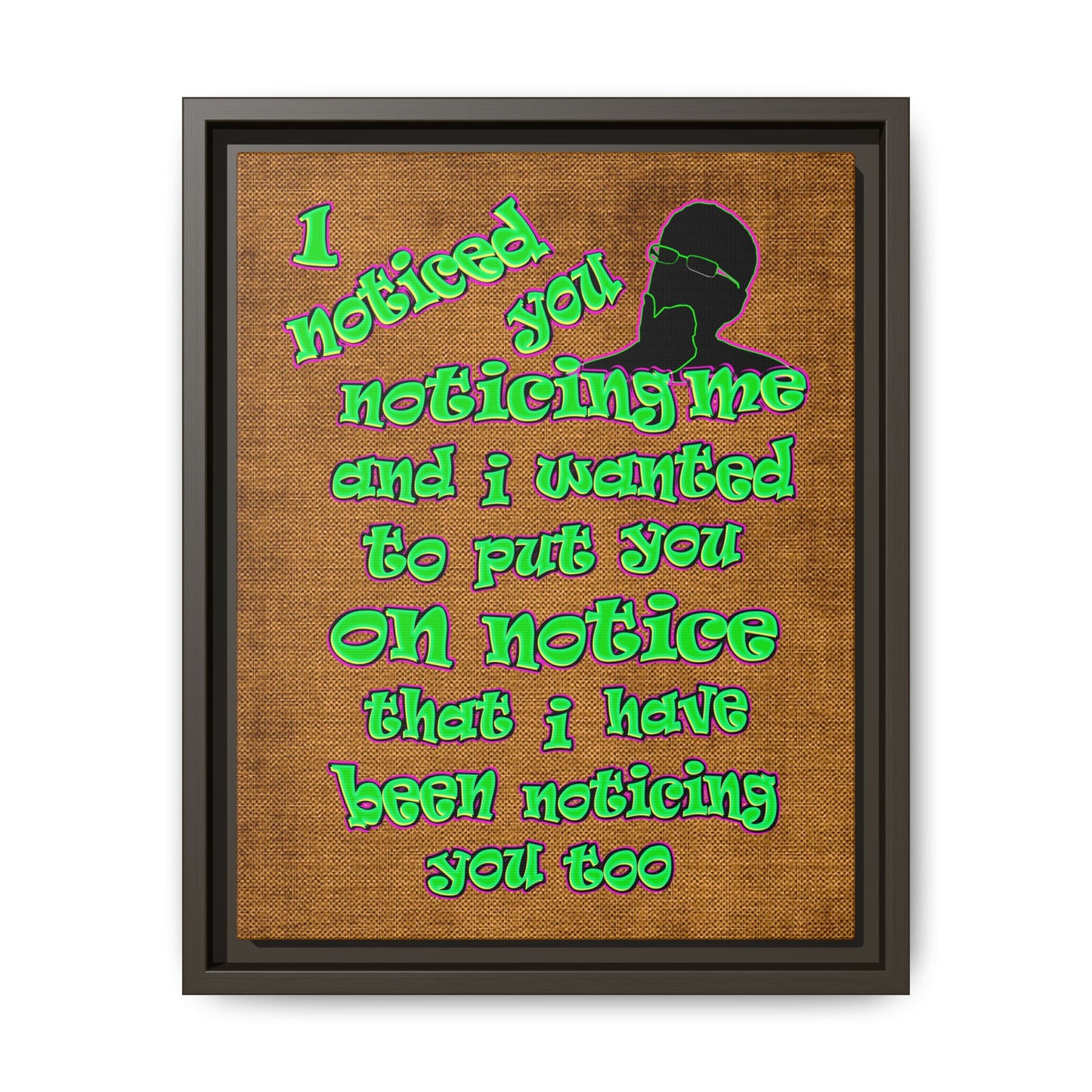 noticed you noticing - framed canvas art (brown papyrus)