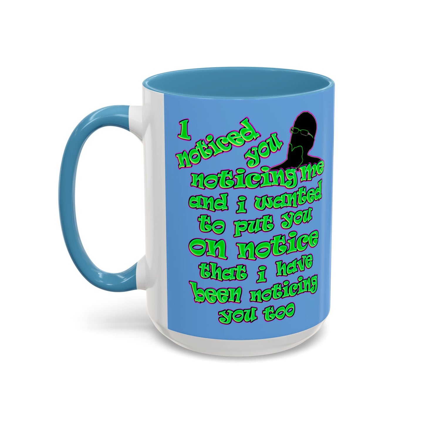 noticed you noticing - Accent Mug (light blue)
