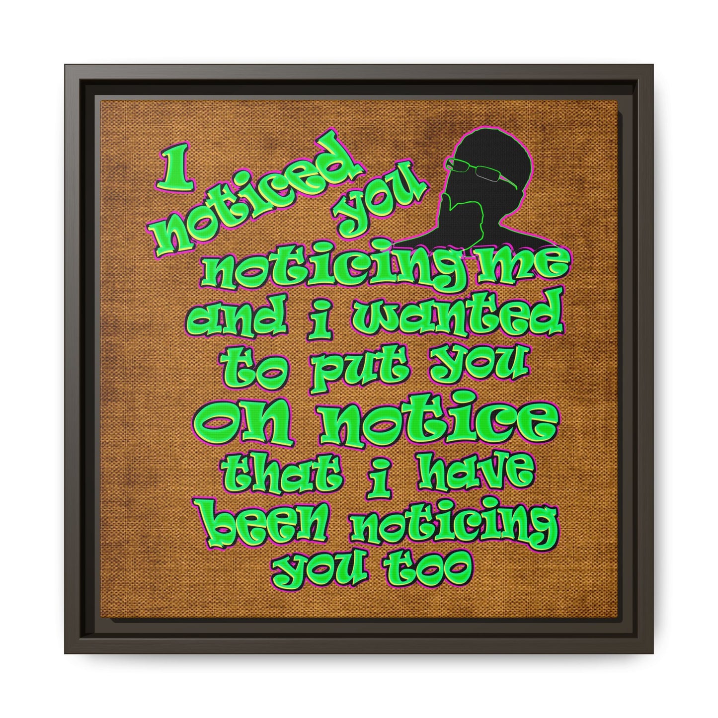 noticed you noticing - framed canvas art (brown papyrus)