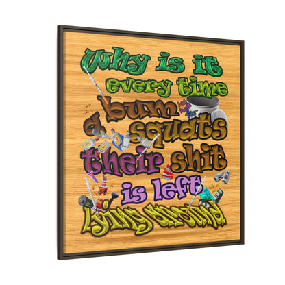 the bum's shit - framed canvas art (butterscotch wood finish)