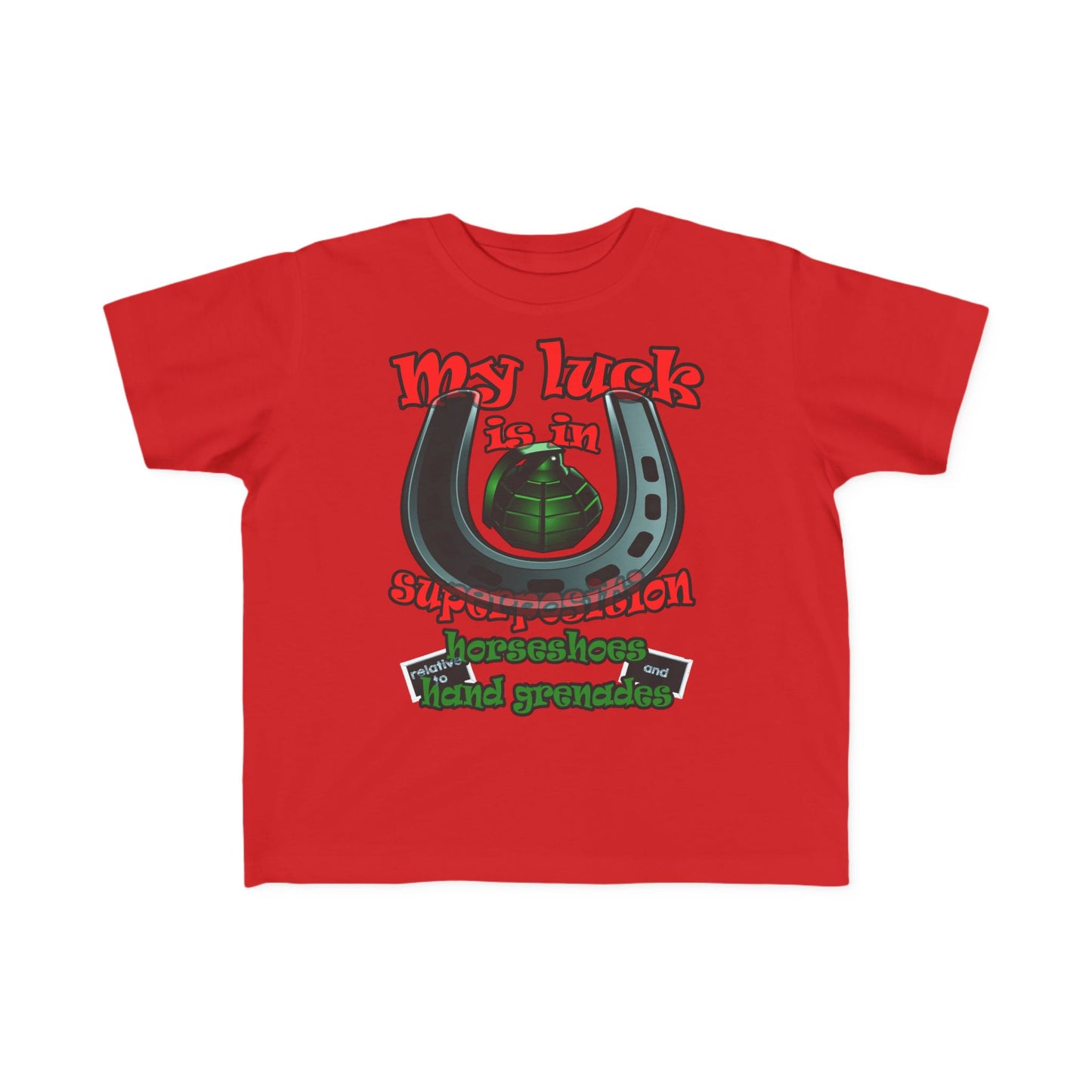 my luck - Toddler's Fine Jersey Tee